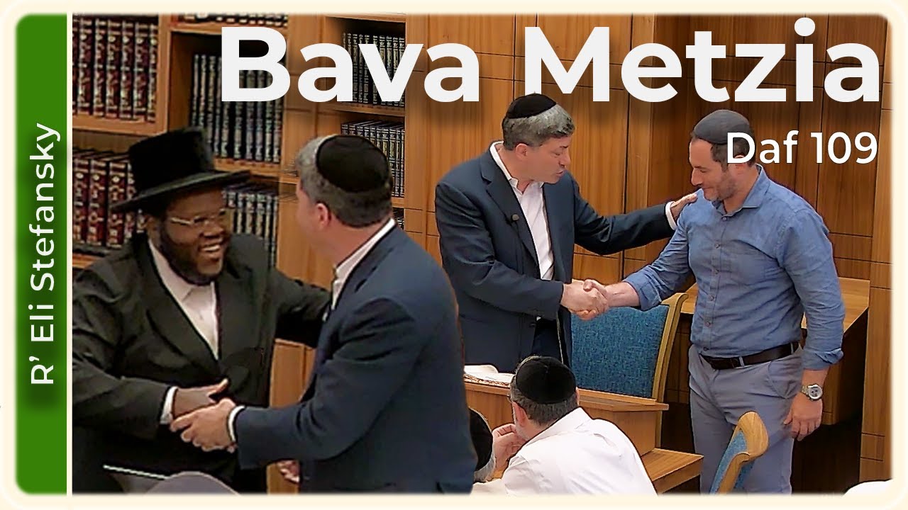 Daf Yomi Bava Metzia Daf 109 by R’ Eli Stefansky