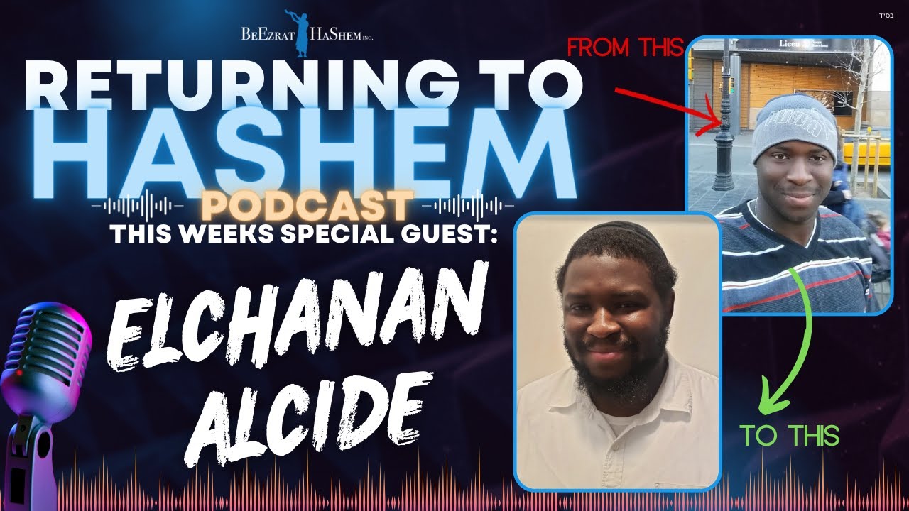 ELCHANAN ALCIDE: From Haiti's Shores to Judaism's Heart – RTH #12