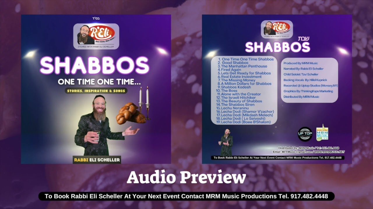 Rabbi Eli Scheller - One Time One Time - Shabbos - Audio Preview