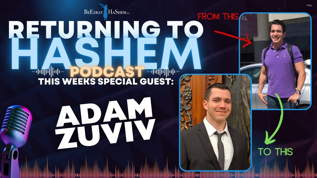 ADAM ZUVIV: Secret Advice Turns Aspiring Doctor Into Torah Lover-RTH #11