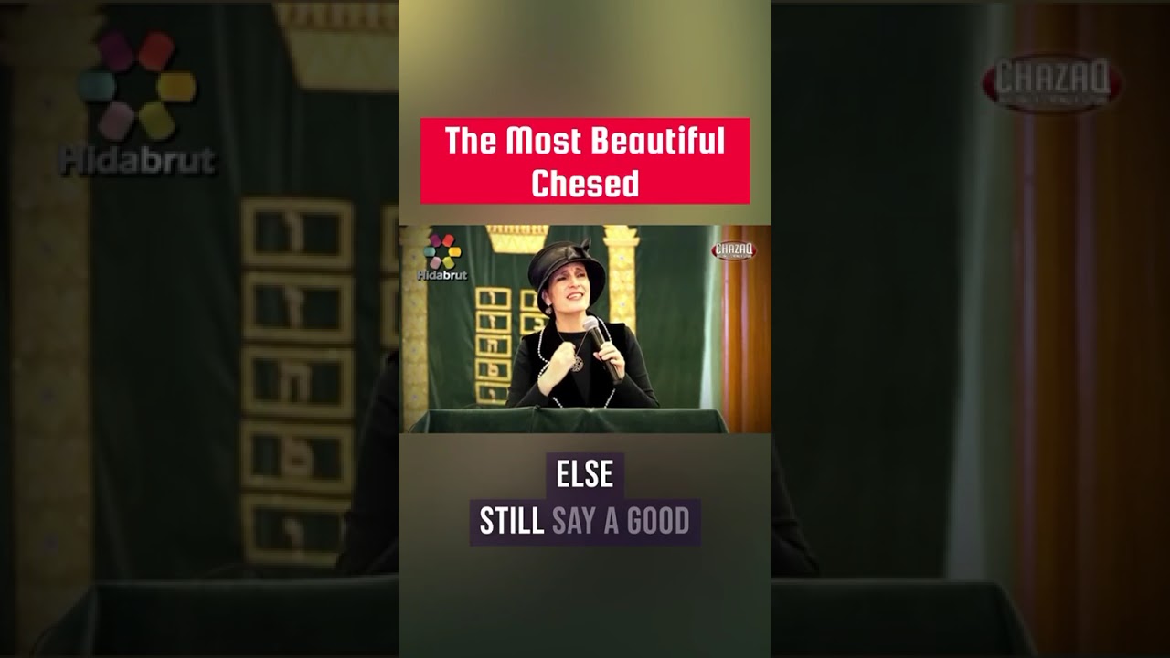The Most Beautiful Chesed | Rebbetzin Yemima Mizrachi