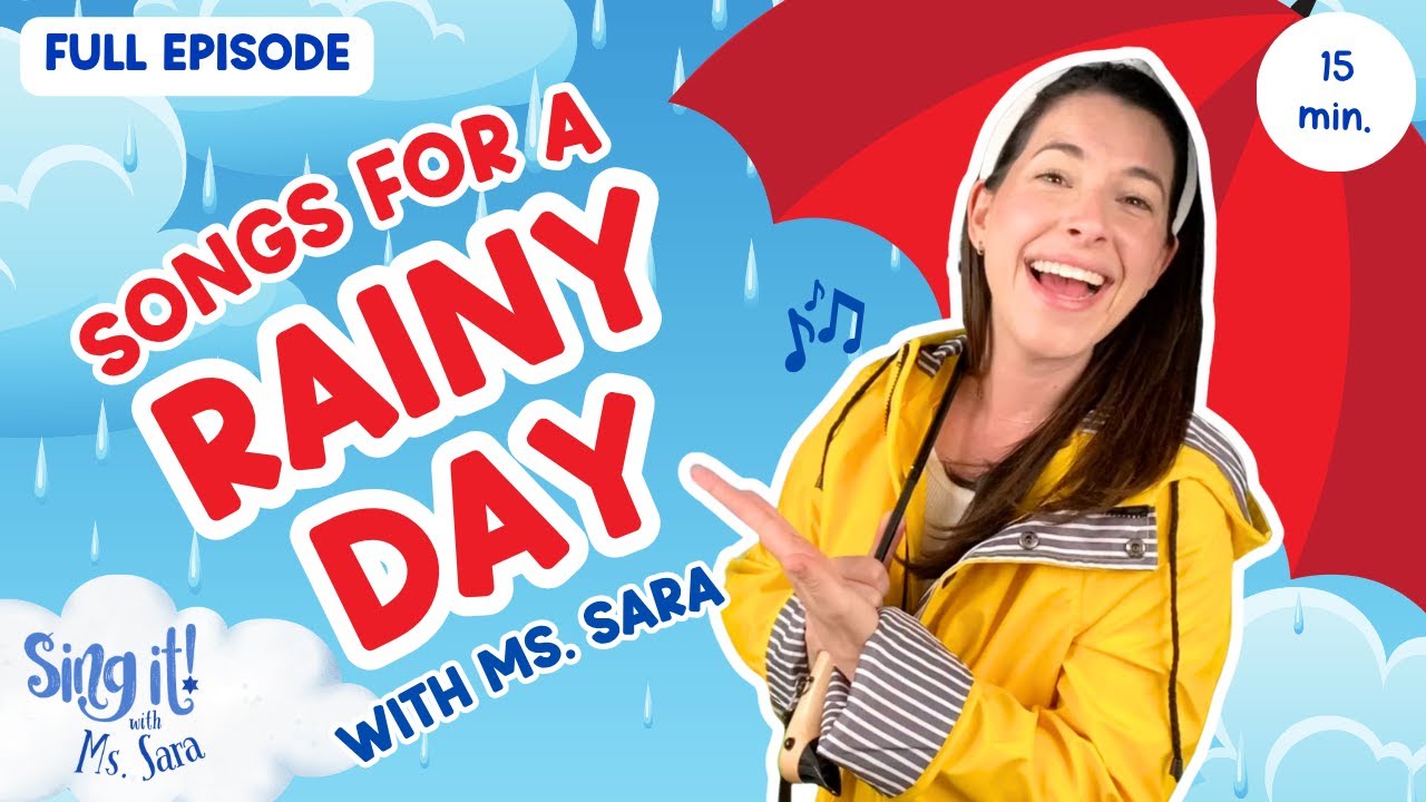 Toddler Rainy Day Singalongs, Games, and Fun! | Sing Songs & Learn about Weather with Ms. Sara