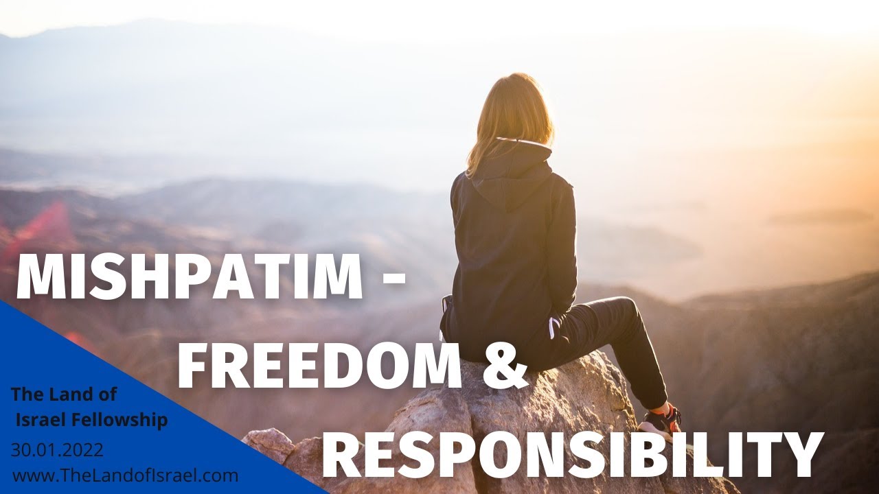 Mishpatim - Freedom & Responsibility - Tehila Gimpel: The Land of Israel Fellowship