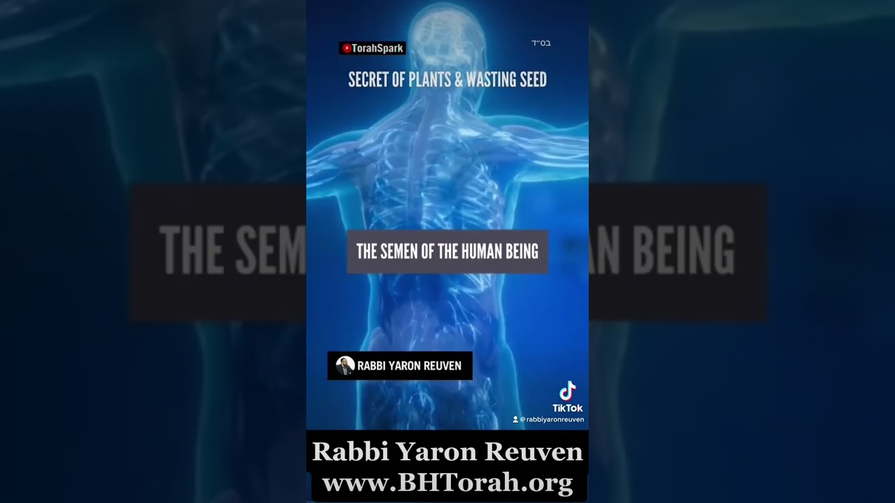 AMERICAN SCIENTISTS DISCOVERS TORAH SECRET IN PLANTS AND SEMEN #wastingseed #semenretention101