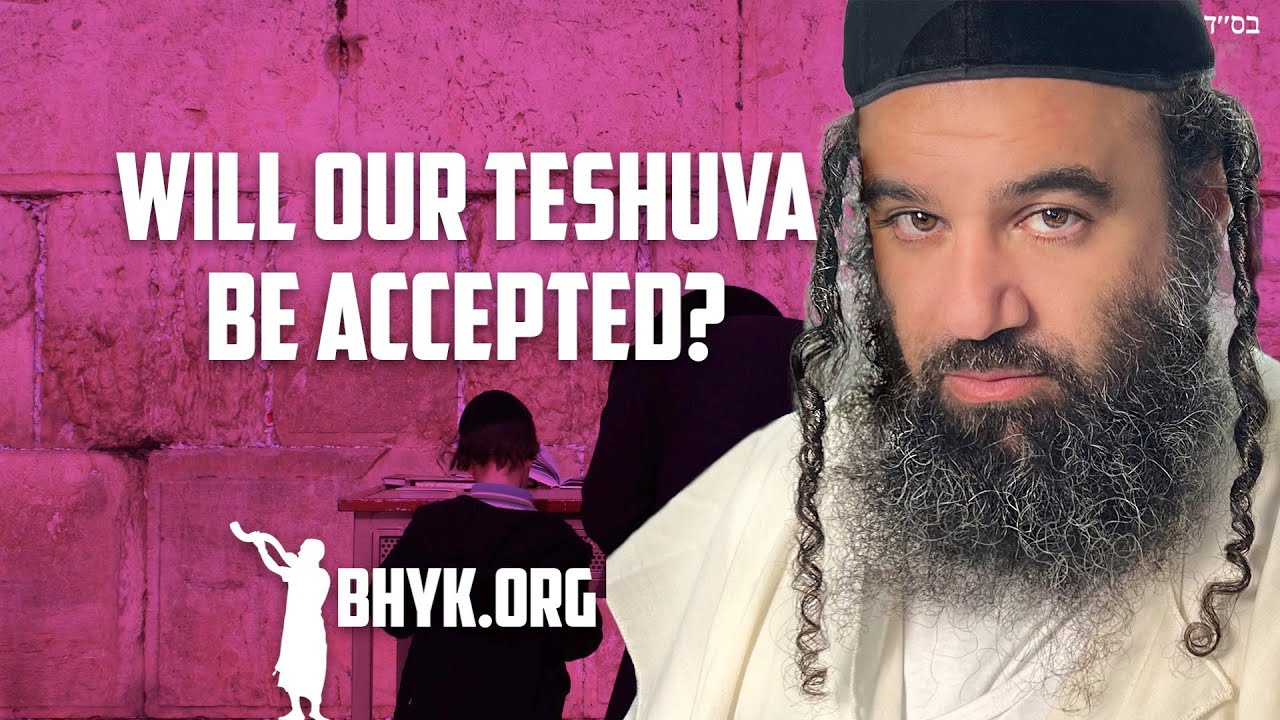 How Do We Know Real TeShuva Is Always Accepted on Yom Kippur?