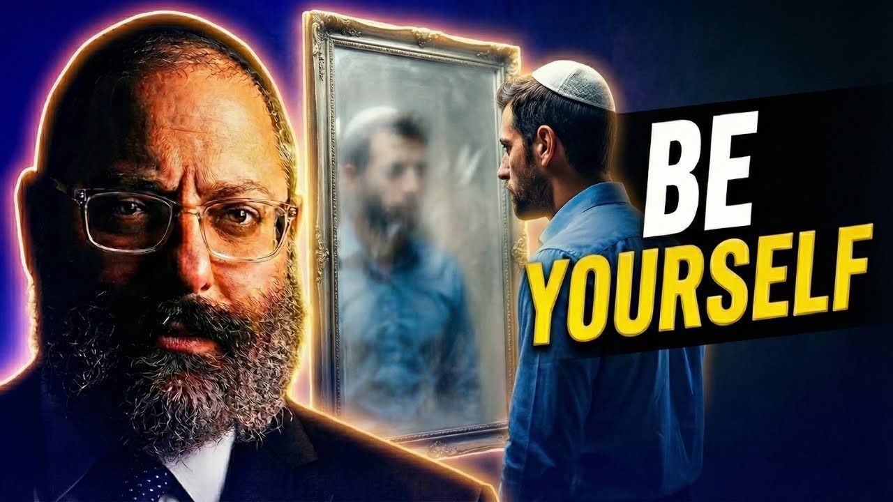 The Courage to Be Yourself: The Power of Inner Truth - Rabbi YY Jacobson