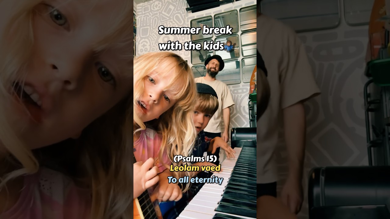 Summer break with kids TheLord is King ##lord #summerbreak #summervacation #worship #slichot