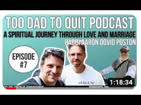 A Spiritual Journey Through Love And Marriage with Rabbi Aaron Dovid Poston