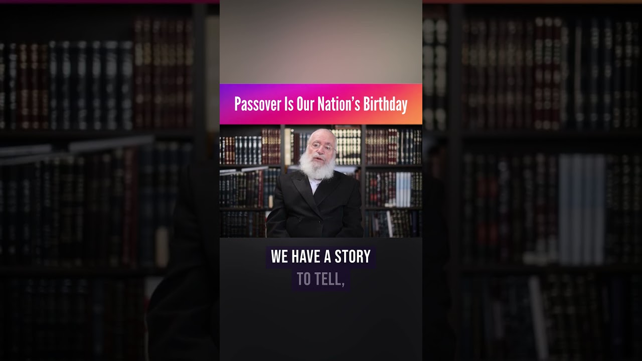 Passover Is Our Nation’s Birthday | Rabbi Asher Weiss