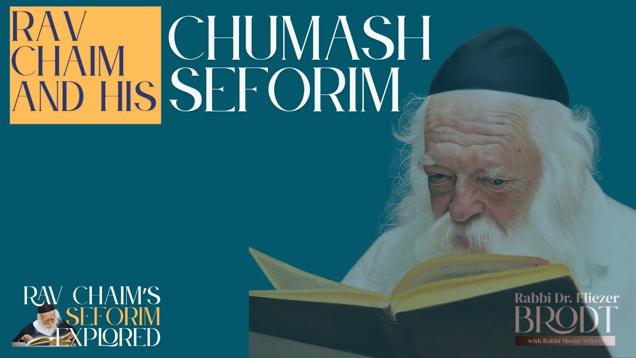 R’ Chaim and His Chumash Seforim (Part 1)