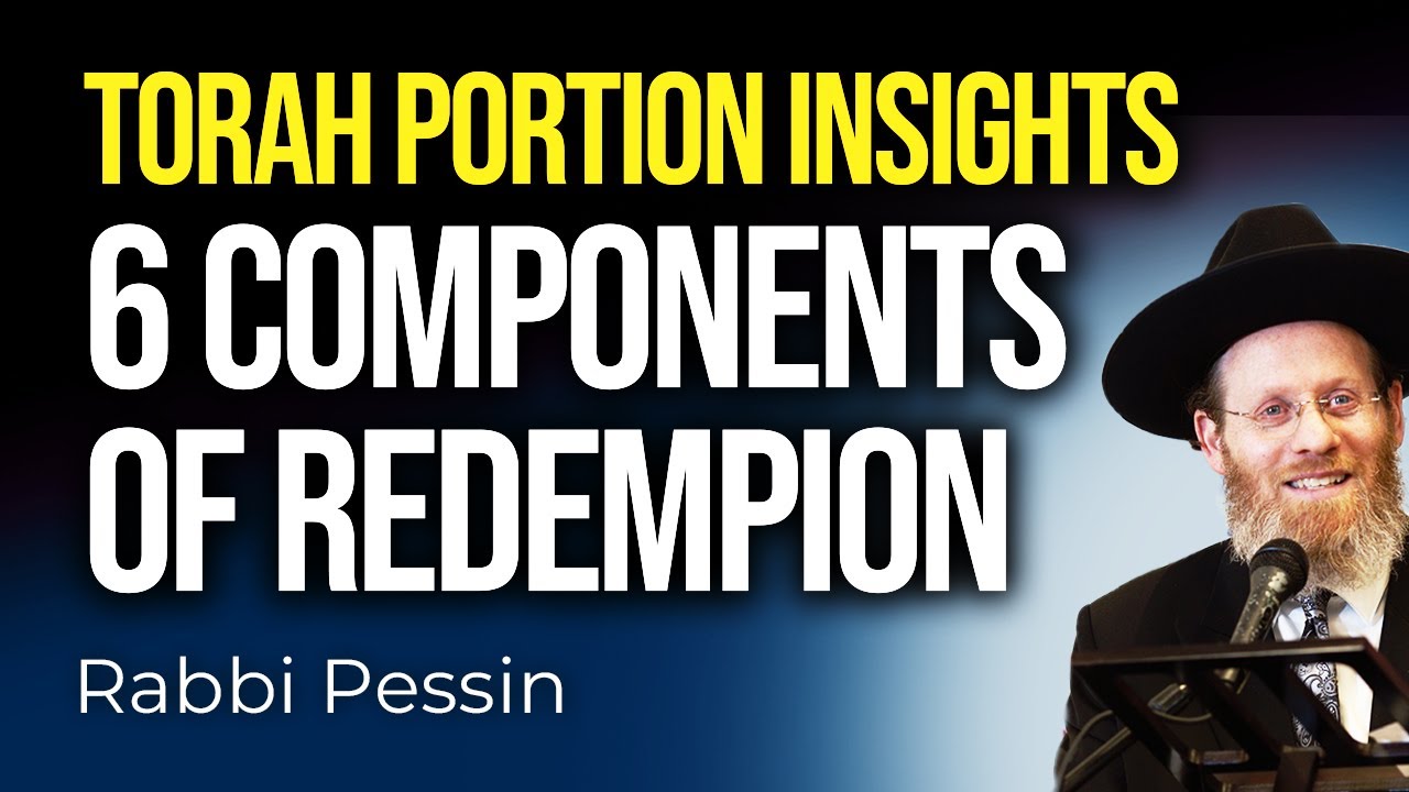 6 Components of Redemption, Shabbat Shalom vs Good Shabbos, Marital Harmony, Israel War and More