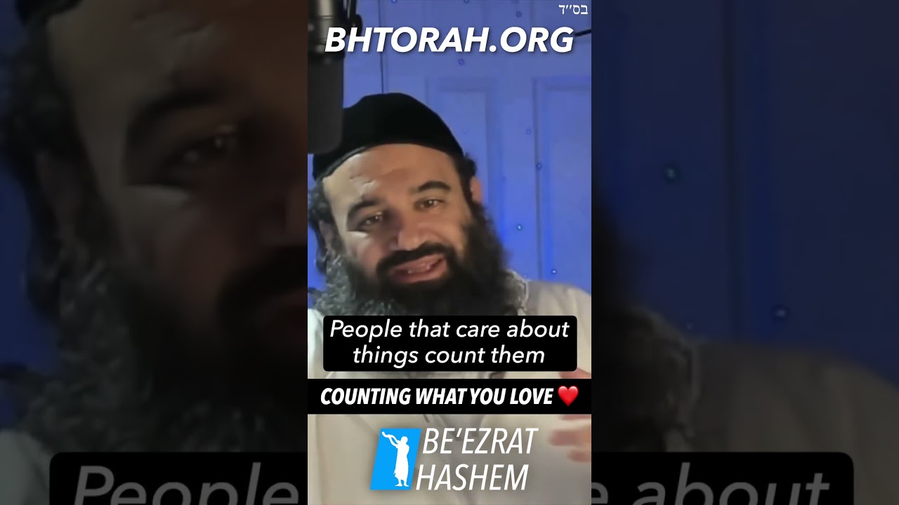 Counting What You Love - Parashat Bamidbar #Torah #RabbiYaronReuven #Parasha #torahportion #KIRUV