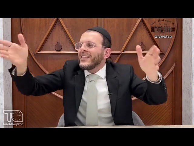 Vayimaen - R. Uri Lati - TorahAnytime.com