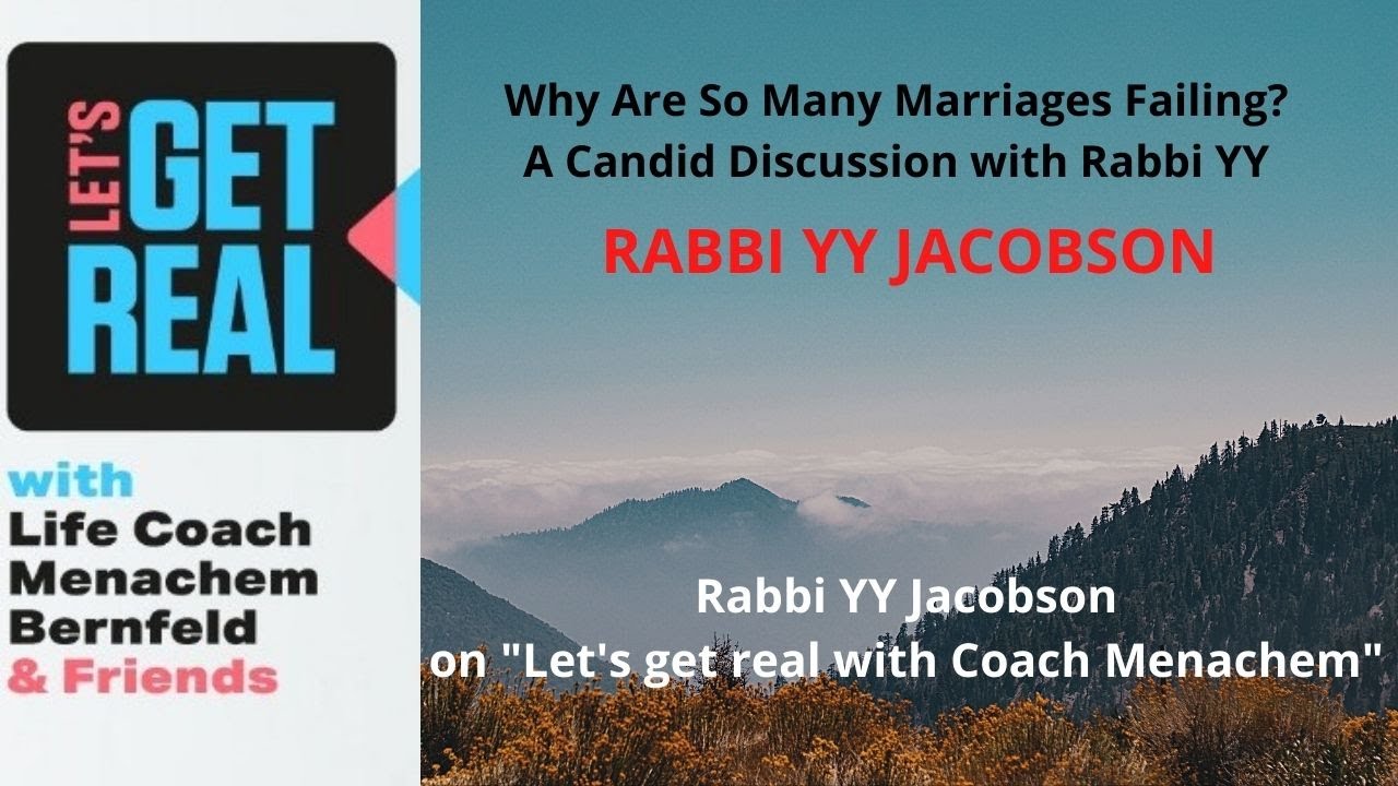 Rabbi YY Jacobson; Why Are So Many Marriages Failing?