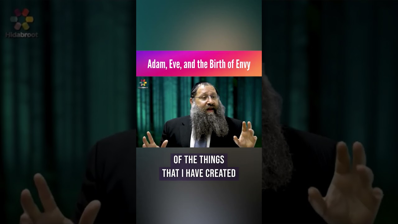 Adam, Eve and The Birth of Envy | Rabbi Yitzchak Botton