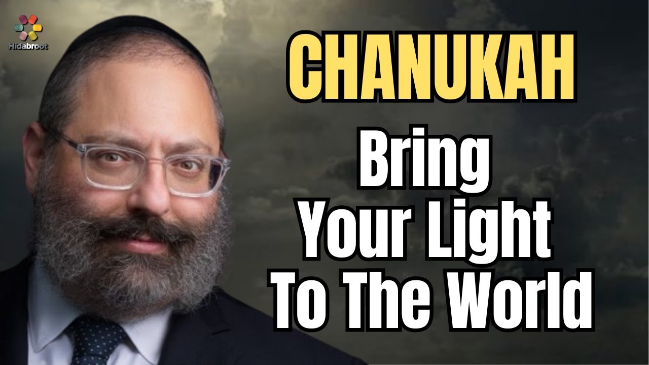 Chanukah: Bring Your Light To The World - Rabbi YY Jacobson