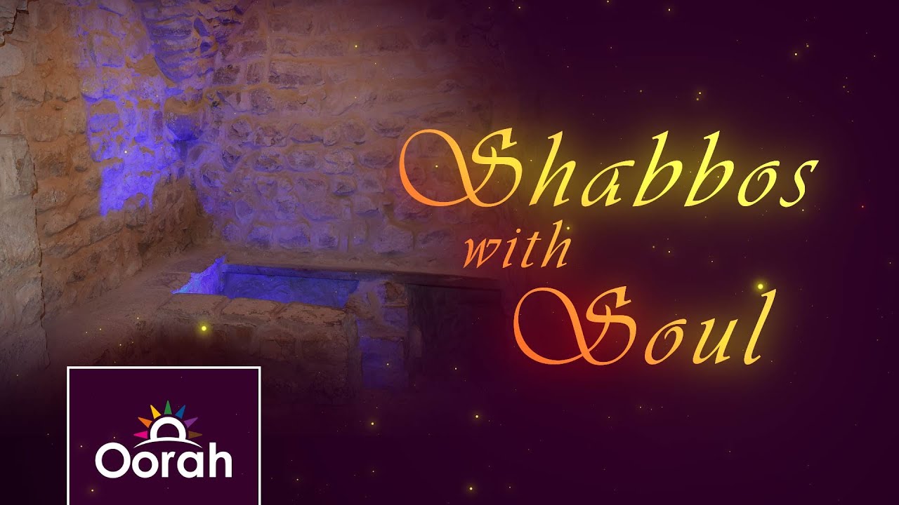 Shabbos with Soul - Ep 06 | Mikvah and Shabbos Clothing