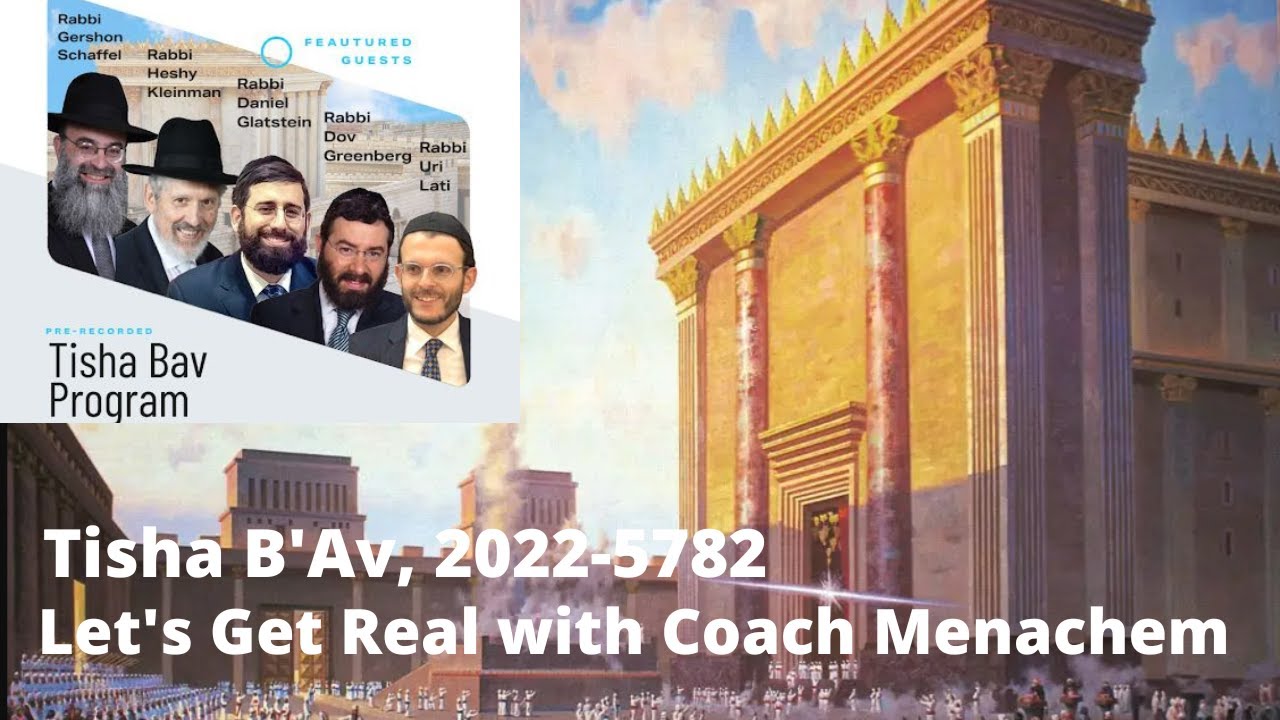 Tisha B'Av Program, 2022 Let's Get Real with Coach Menachem