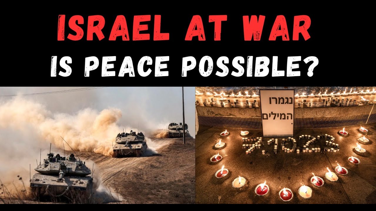 ISRAEL AT WAR: IS PEACE POSSIBLE?