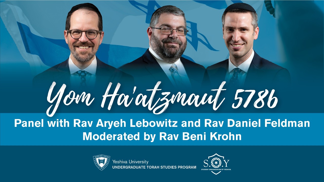 Zionism, Aliyah, & The Role of The Diaspora Jew - Panel Q&A with Rav Lebowitz and Rav Feldman