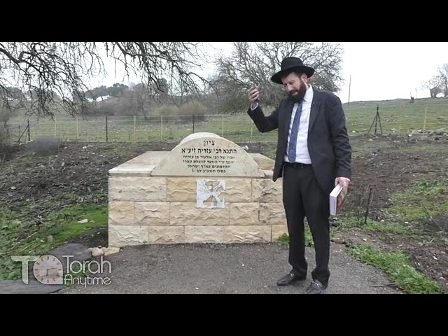 Journey to the Galilee - The Kever of Azaria Father of Rebbi Elazar