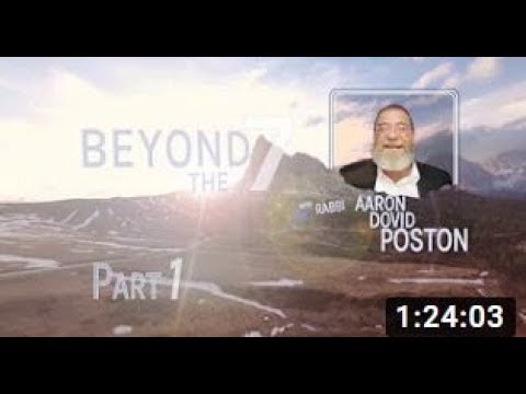 Rabbi Aaron Dovid Poston: BEYOND THE 7 - Episode one/Introduction