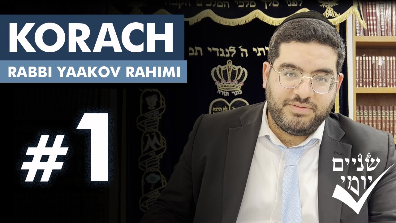 Shnayim Yomi - Korach - Rishon - #1 5784