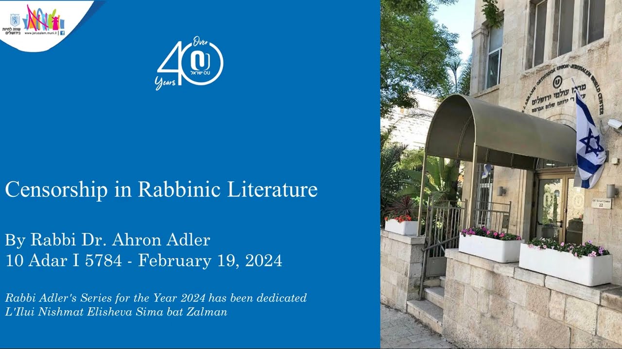 Censorship in Rabbinic Literature By Rabbi Dr. Ahron Adler