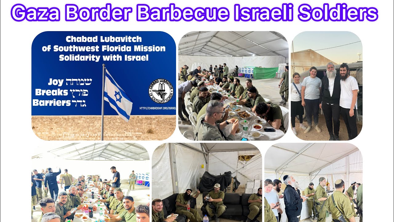 Gaza Border Barbecue for Soldier’s returning & entering Gaza & New Helmets Donated by Chabad