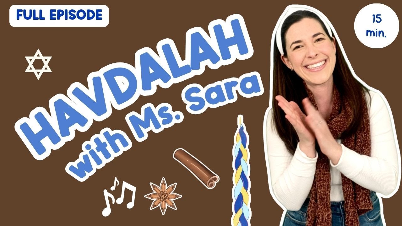 Learn About Havdalah with Ms. Sara | Havdalah Ceremony for Kids | Jewish Singalongs for Toddlers