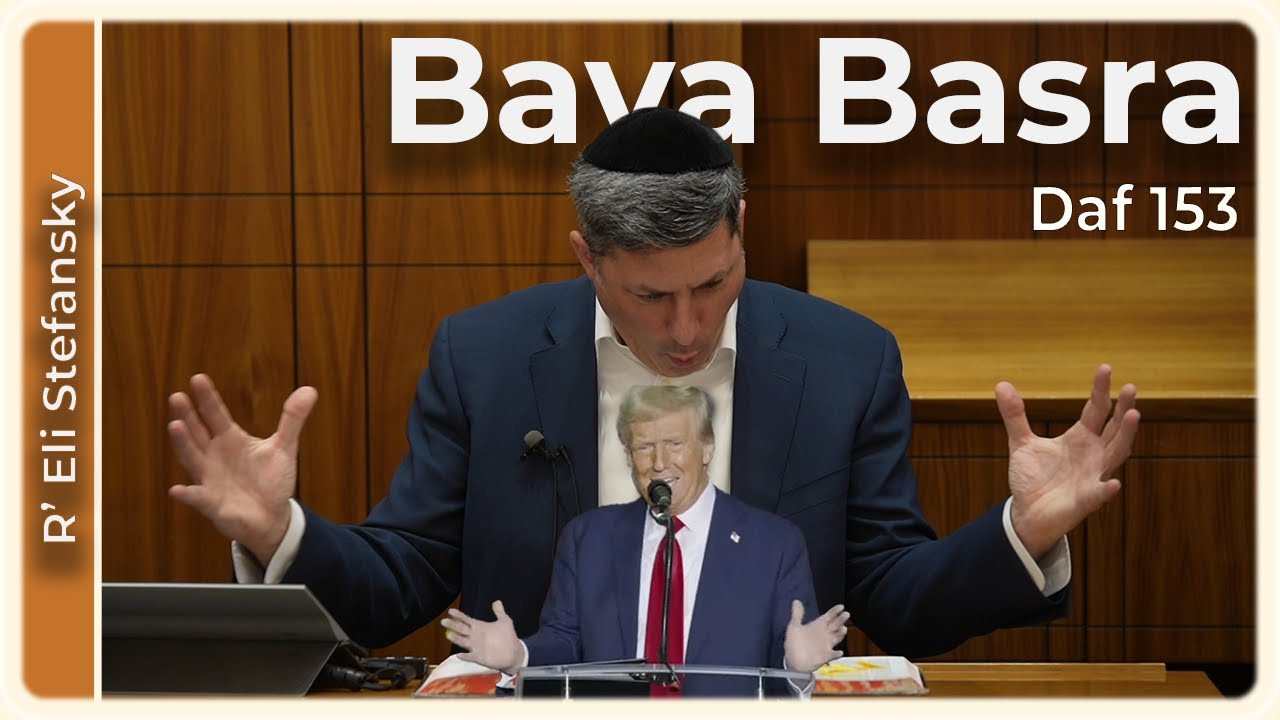 Daf Yomi Bava Basra Daf 153 by R’ Eli Stefansky