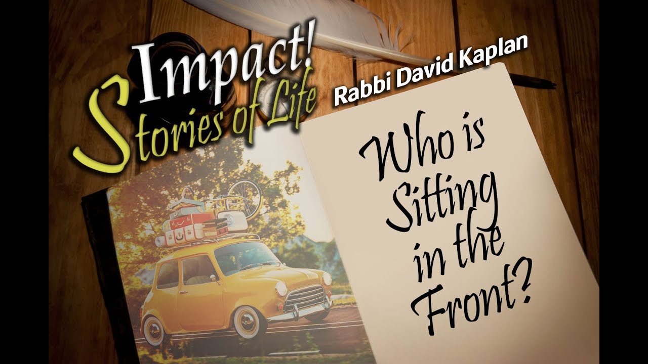 Who is Sitting in the Front? - Rabbi David Kaplan