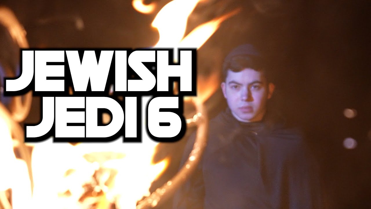 Jewish Jedi- Part 6