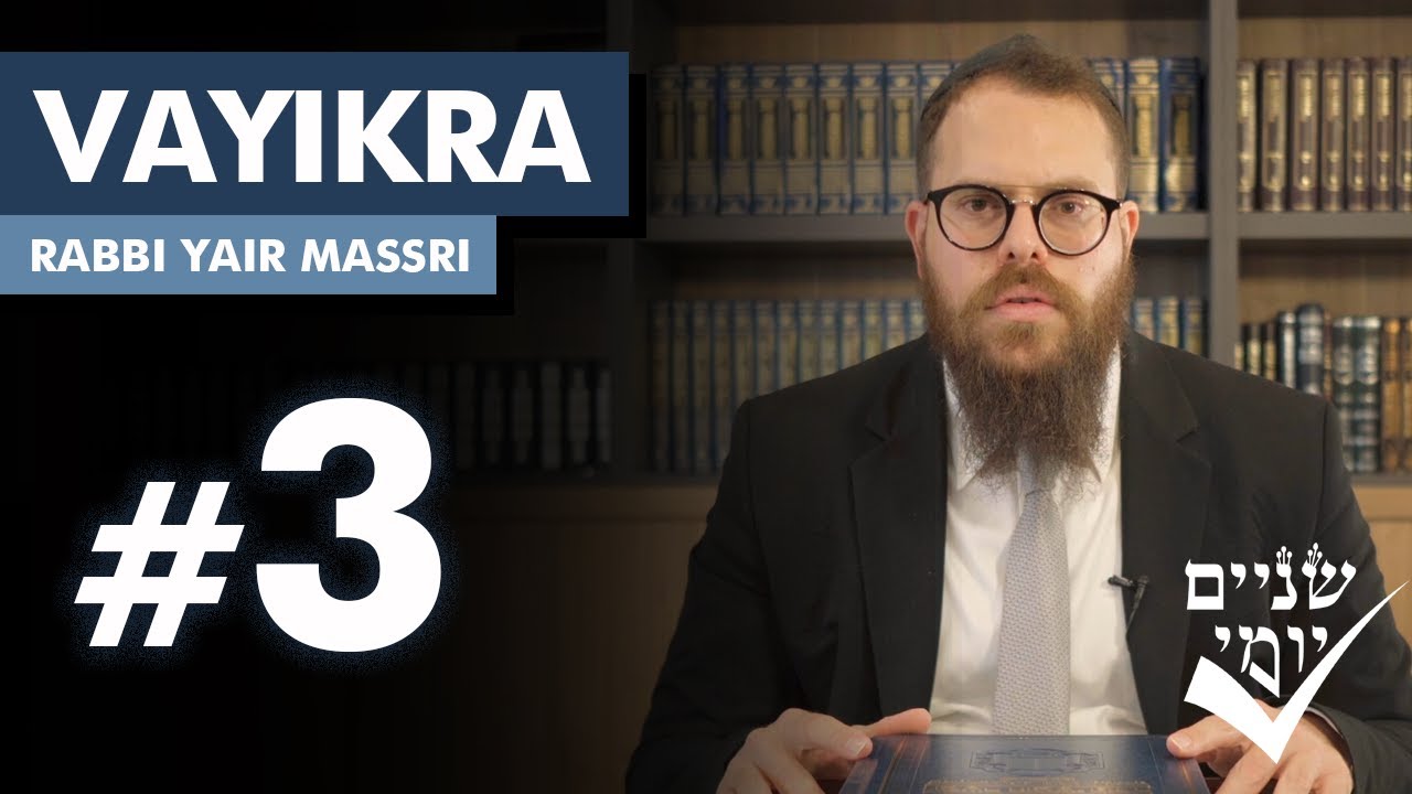 Shnayim Yomi - Vayikra - Shlishi - #3