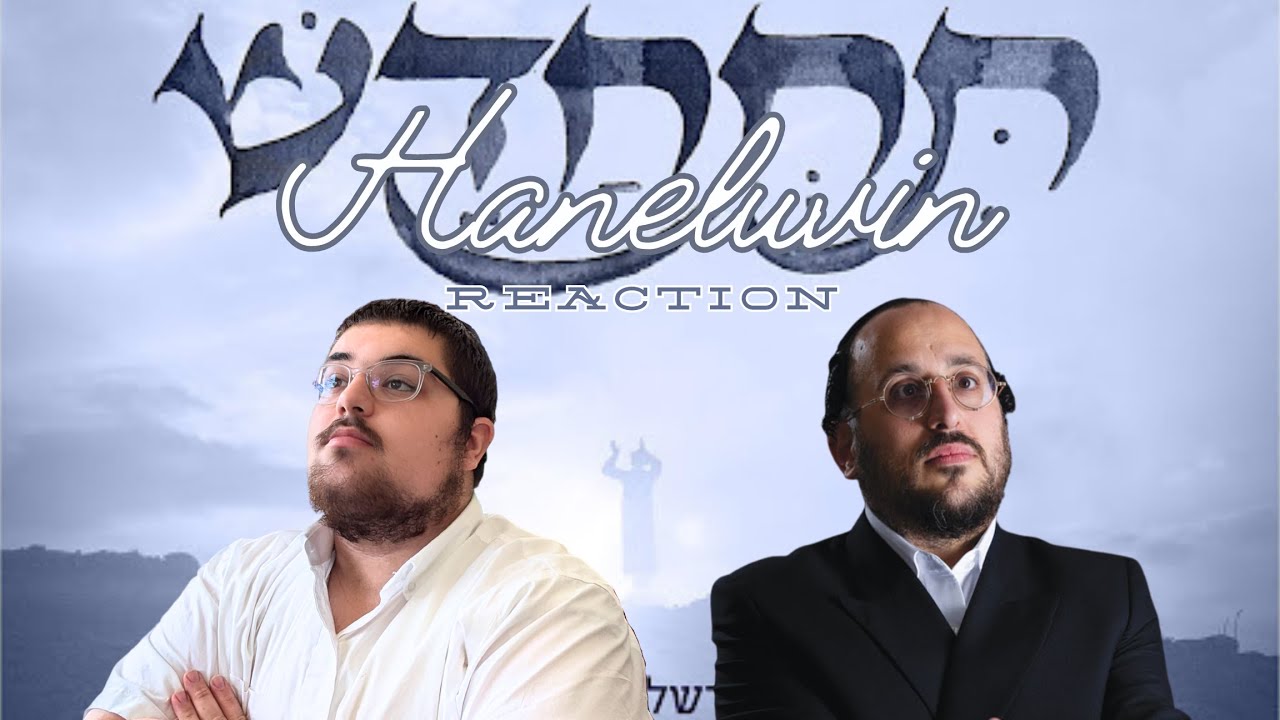 Haneluvin - Tischadesh - Lipa Schmeltzer REACTION!!!