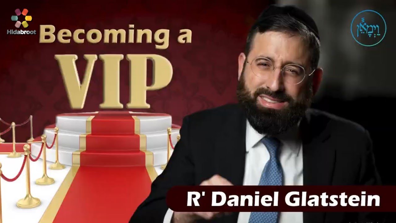 Become a VIP - Rabbi Daniel Glatstein