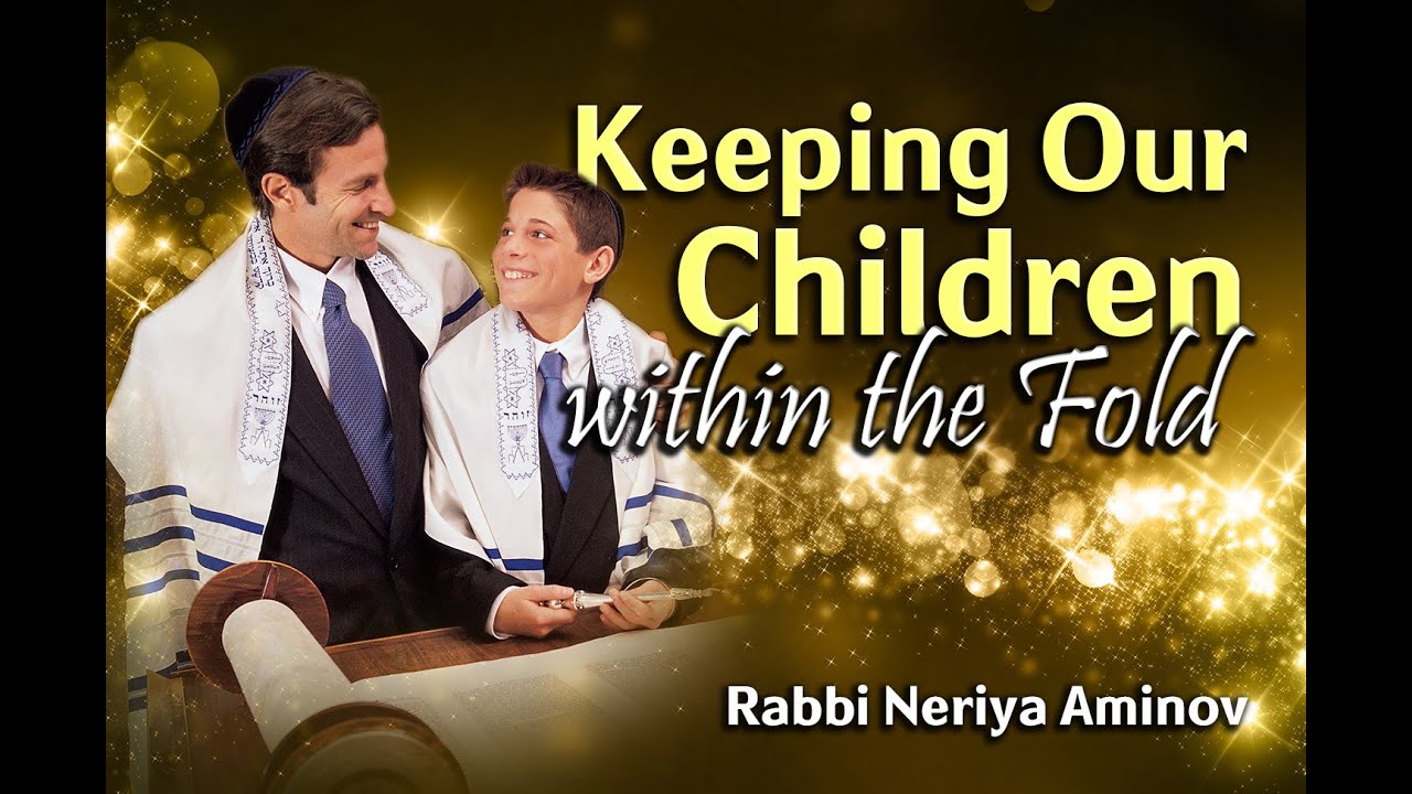 Keeping Our Children within the Fold