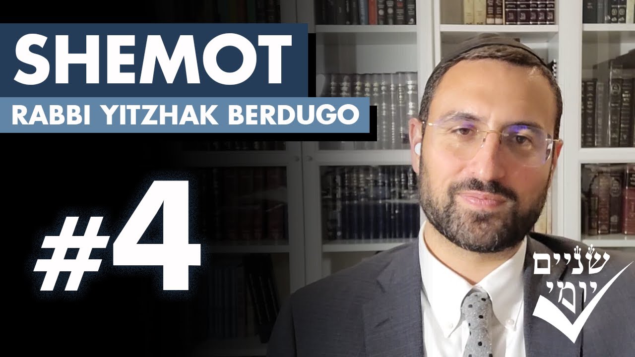 Shnayim Yomi - Shemot - R'vi'i - #4