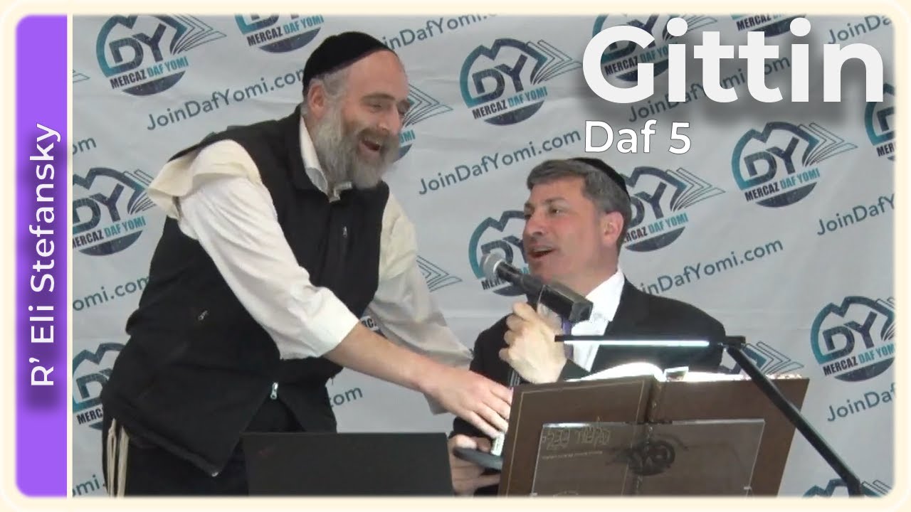 Daf Yomi Gittin Daf 5 by R’ Eli Stefansky