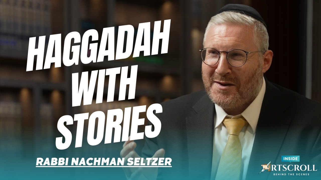 Rabbi Nachman Seltzer – Haggadah With Stories