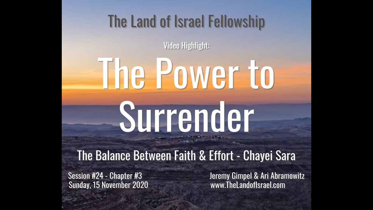 The Power to Surrender - Jeremy Gimpel: The Land of Israel Fellowship