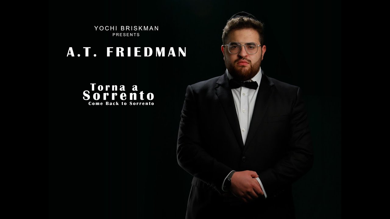 A.T. Friedman- Torna a Sorrento (Come Back to Sorrento)