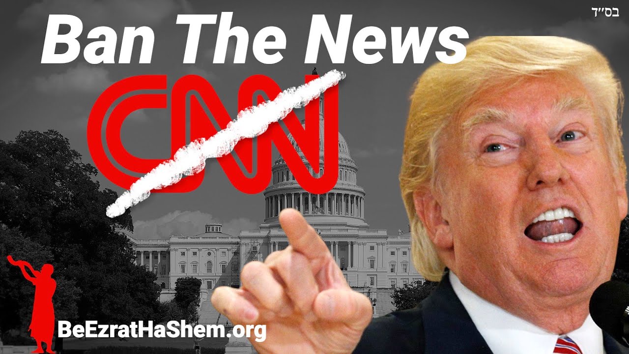 WILL TRUMP BAN NEWS?