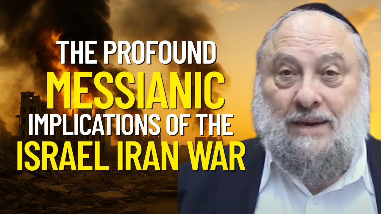 The Profound Messianic Implications of the Israel Iran War - Rabbi Mendel Kessin