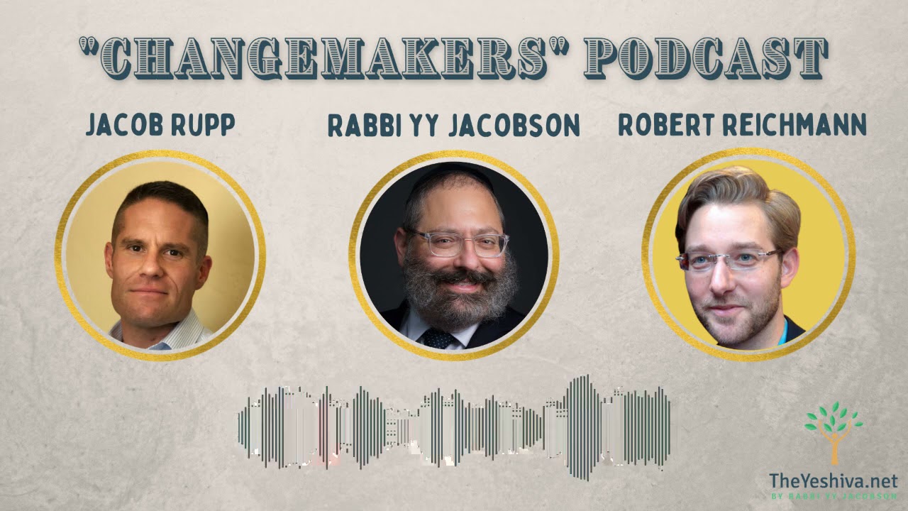 Changemakers Podcast #1 Rabbi YY Jacobson