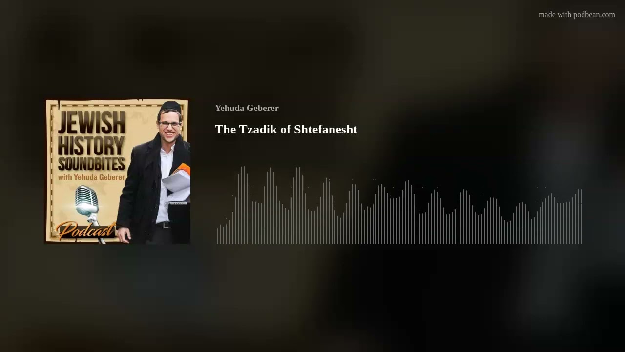 The Tzadik of Shtefanesht