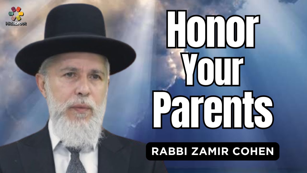The Importance of Honoring Your Parents - Rabbi Zamir Cohen in English (AI)