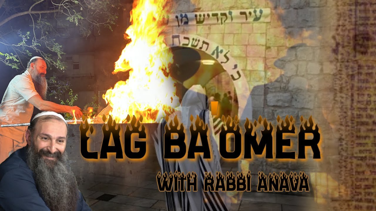 The secret of Lag Ba'Omer in a nutshell + Special prayers from Meron by Rebbe Shimon Bar Yochai