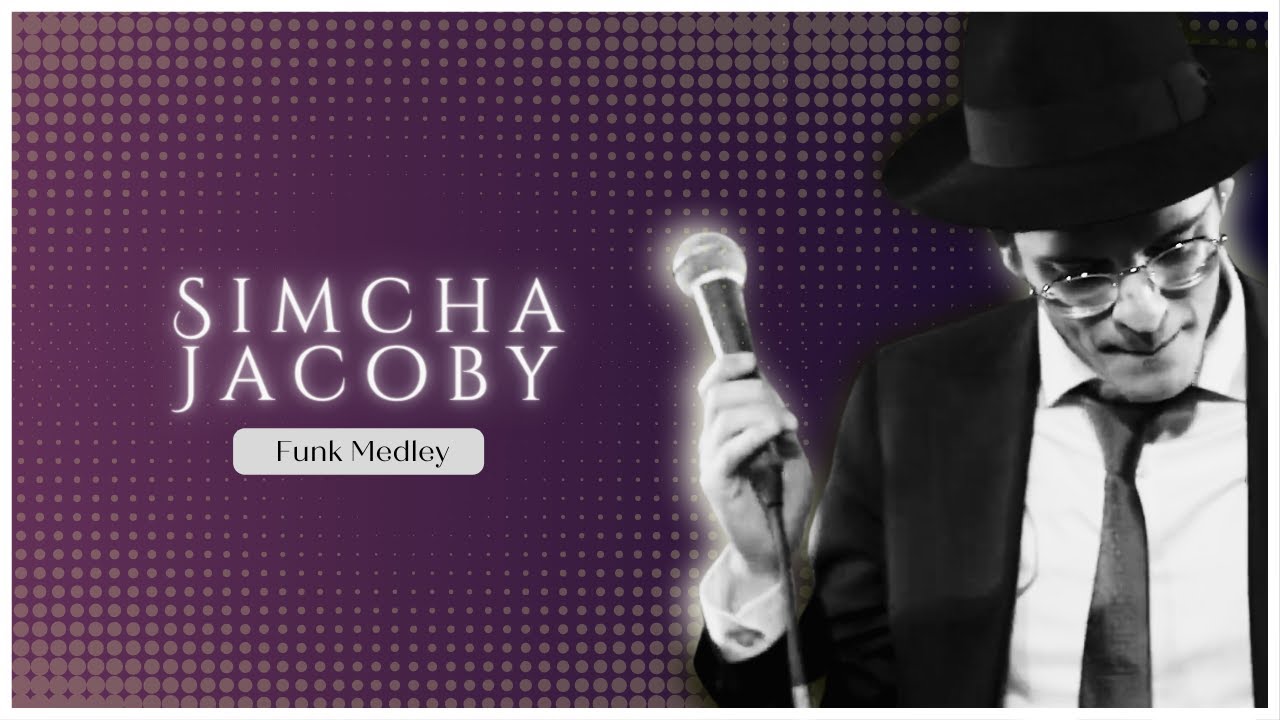 Funk Medley | Simcha Jacoby | מחרוזת פאנקי | שמחה יעקבי