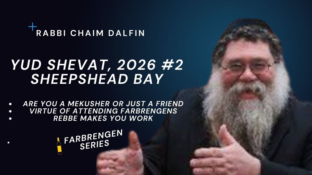 Yud Shevat Farbrengen 2026, #2-  Are you a Mekusher or just a Friend of the Rebbe? RC Dalfin